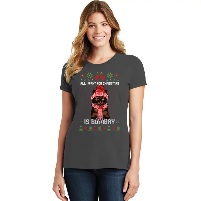 All I Want For Christmas Is Bombay Ugly Christmas Sweater Women's T-Shirt