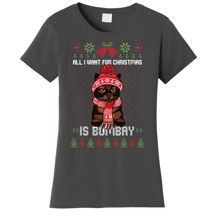 All I Want For Christmas Is Bombay Ugly Christmas Sweater Women's T-Shirt