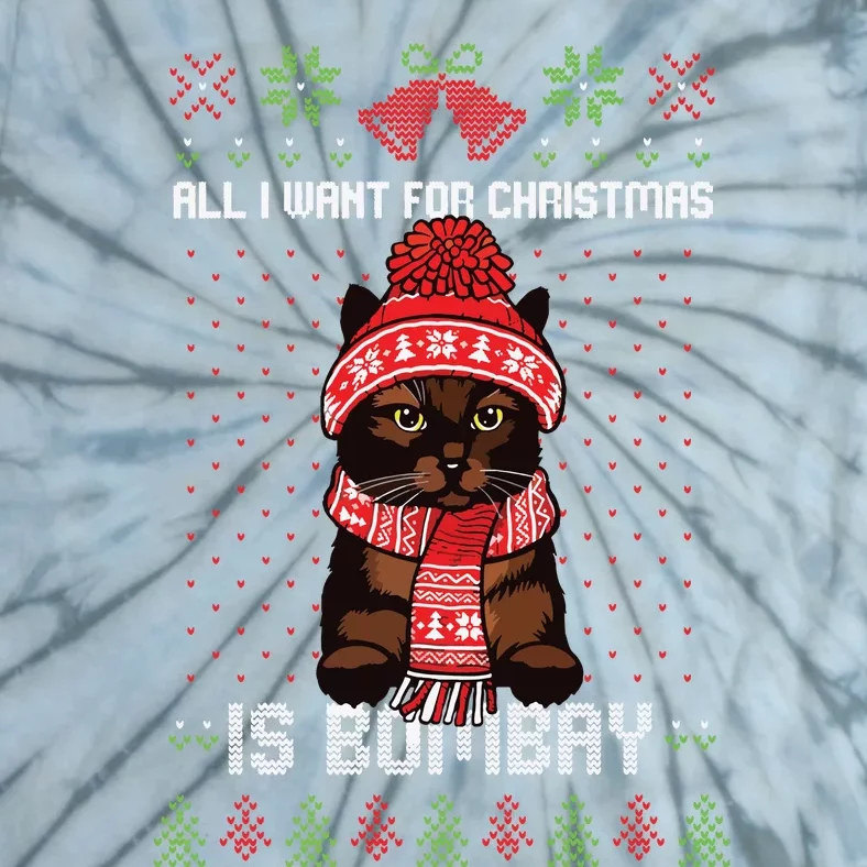 All I Want For Christmas Is Bombay Ugly Christmas Sweater Tie-Dye T-Shirt