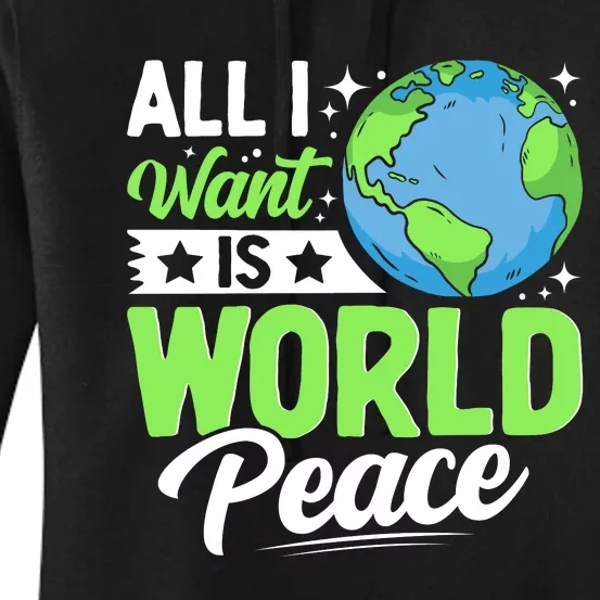 All I Want Is World Peace Graphic Women's Pullover Hoodie