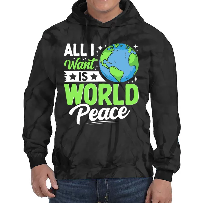 All I Want Is World Peace Graphic Tie Dye Hoodie