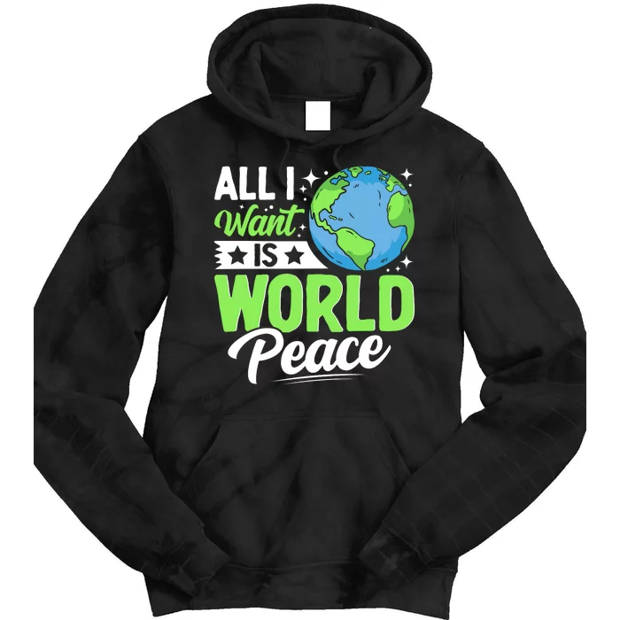 All I Want Is World Peace Graphic Tie Dye Hoodie