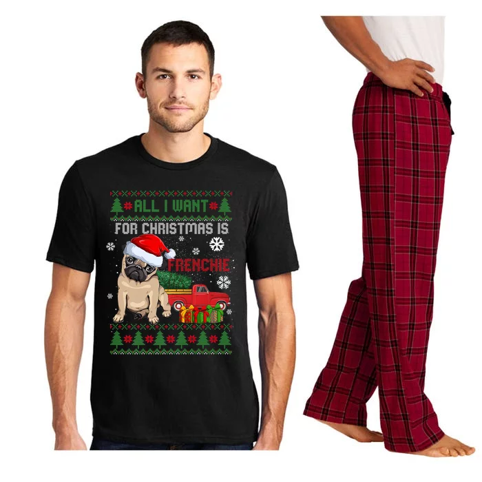 All I Want For Christmas Is Frenchie Ugly Christmas Sweater Gift Pajama Set