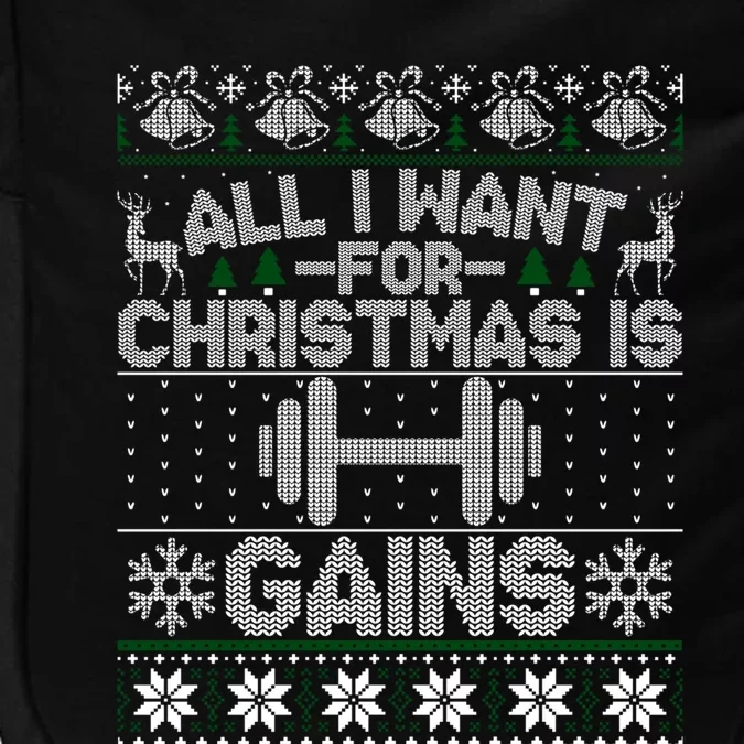 All I Want For Christmas Is Gain Fitness Ugly Sweater Gift Impact Tech Backpack