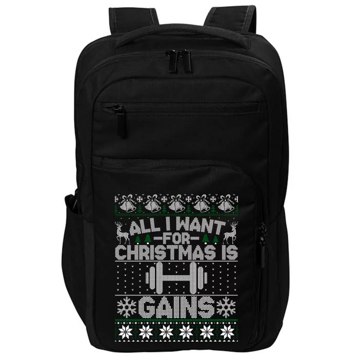 All I Want For Christmas Is Gain Fitness Ugly Sweater Gift Impact Tech Backpack