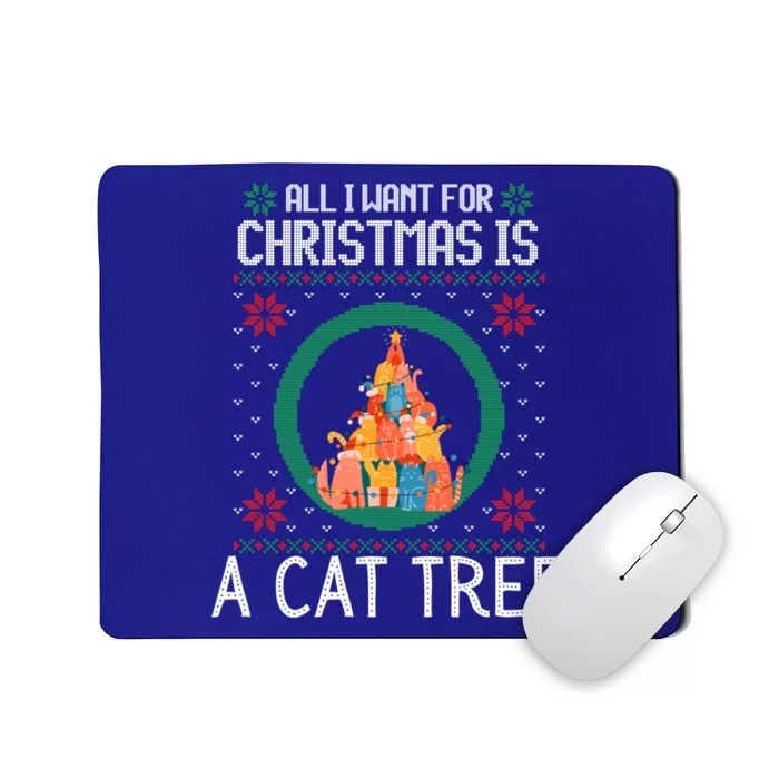 All I Want For Christmas Is A Cat Tree Ugly Xmas Sweater Fun Gift Mousepad