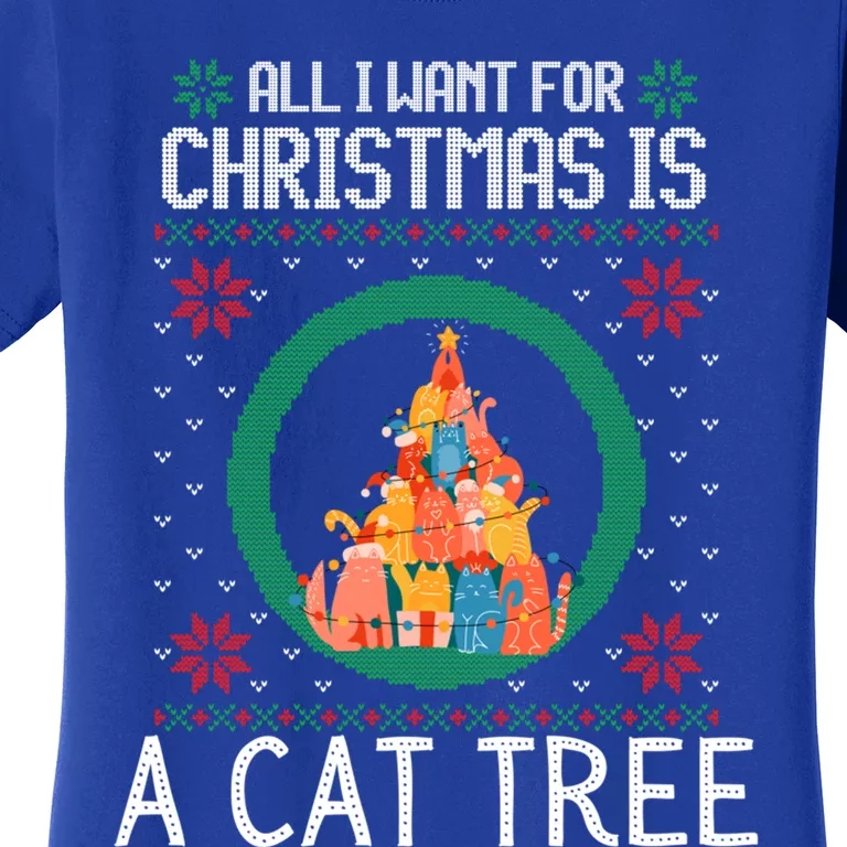 All I Want For Christmas Is A Cat Tree Ugly Xmas Sweater Fun Gift Women's T-Shirt