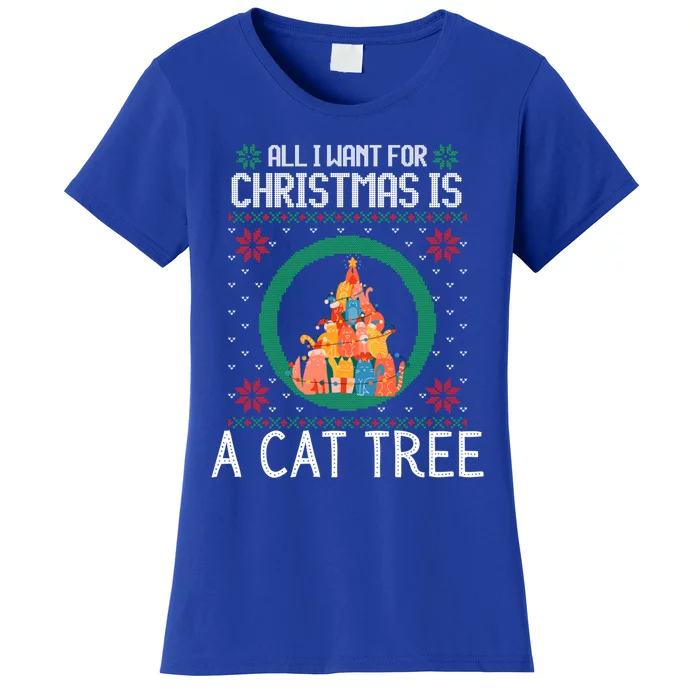 All I Want For Christmas Is A Cat Tree Ugly Xmas Sweater Fun Gift Women's T-Shirt