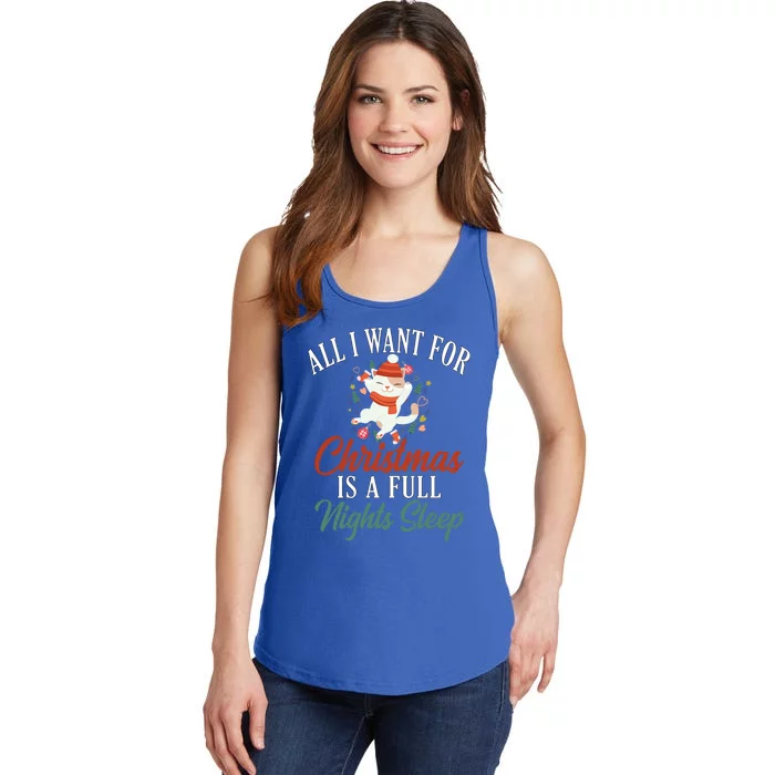 All I Want For Christmas Is A Full Nights Sleep Great Gift Ladies Essential Tank