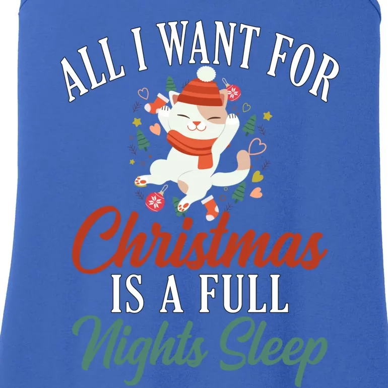 All I Want For Christmas Is A Full Nights Sleep Great Gift Ladies Essential Tank