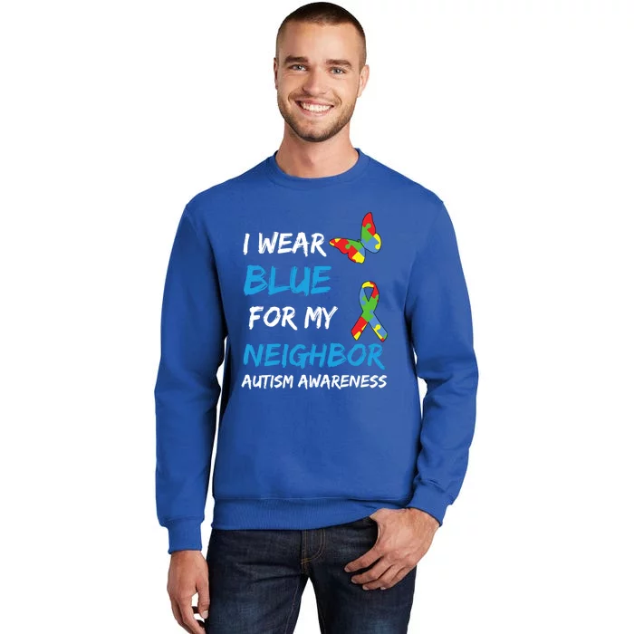 Autism I Wear Blue For My Neighbor Awareness Puzzle Ribbon Gift Sweatshirt