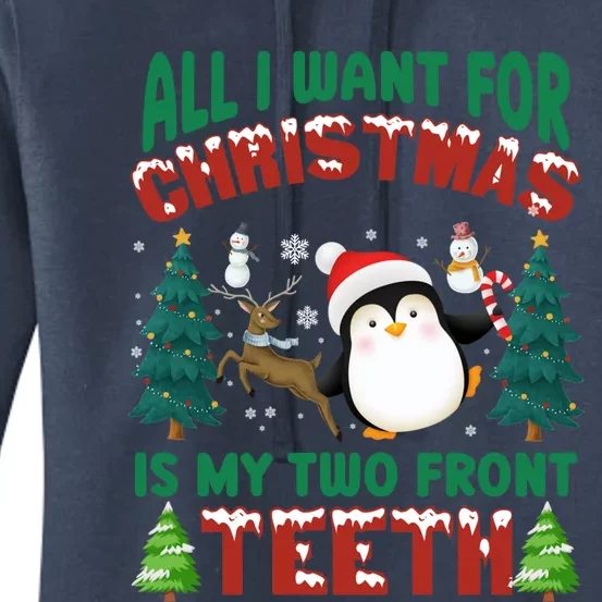 All I Want Christmas Is My Two Front Teeth Santa Xgiftmas Pj Funny Gift Women's Pullover Hoodie