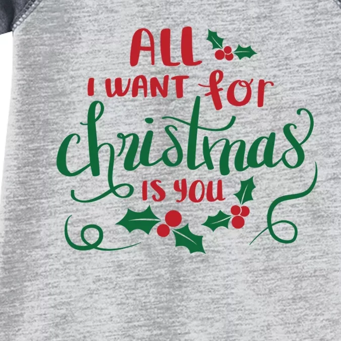 All I Want For Christmas Is You Infant Baby Jersey Bodysuit