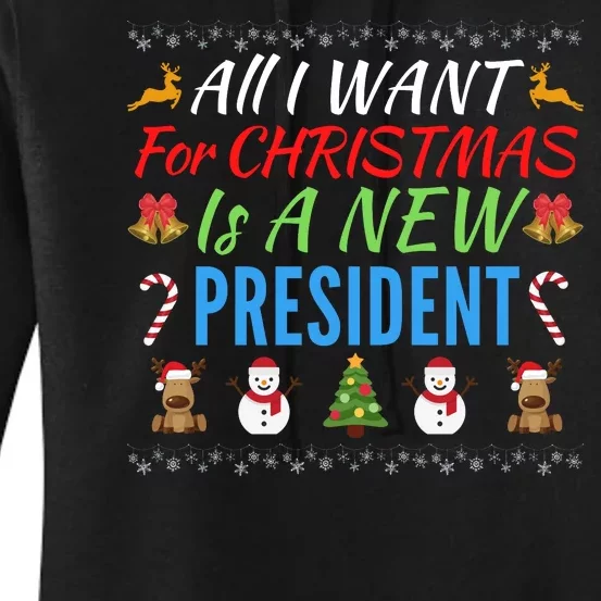 All I Want For Christmas Is A New President Fun Xmas Sweater Women's Pullover Hoodie