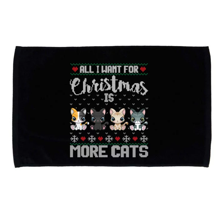 All I Want For Christmas Is More Cats Cute Ugly Xmas Sweater Gift Microfiber Hand Towel