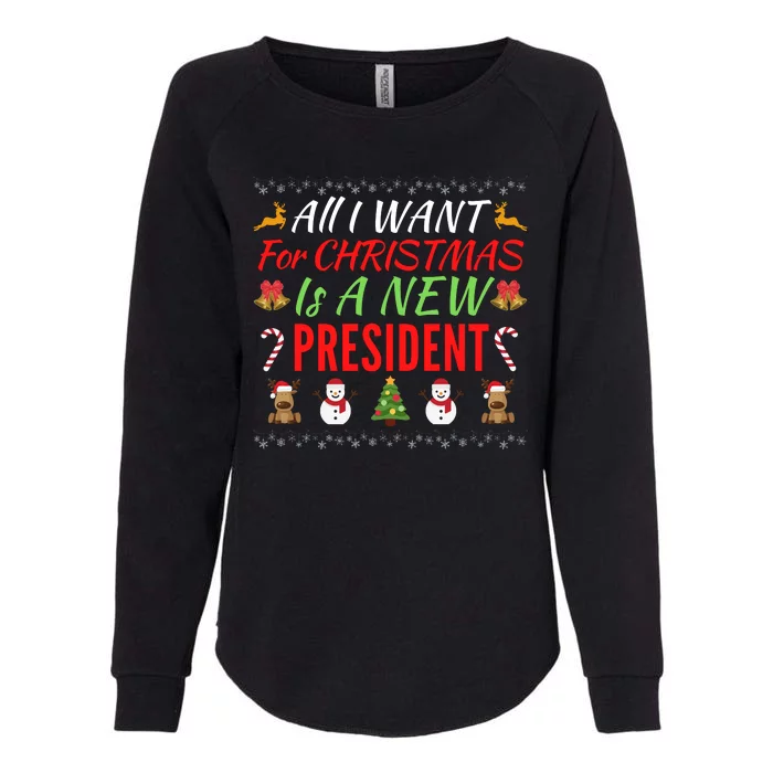 All I Want For Christmas Is A New President, Funny Xmas Sweater Womens California Wash Sweatshirt