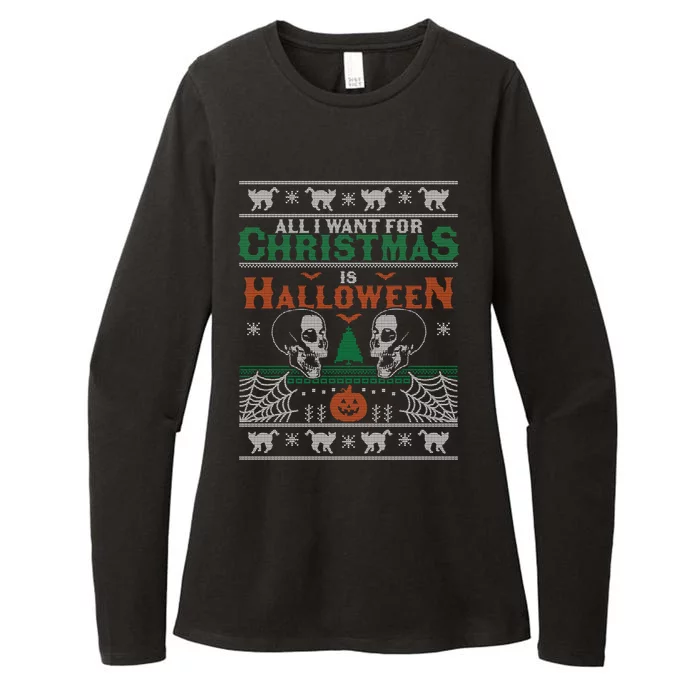 All I Want For Christmas Is Halloween Ugly Xmas Womens CVC Long Sleeve Shirt