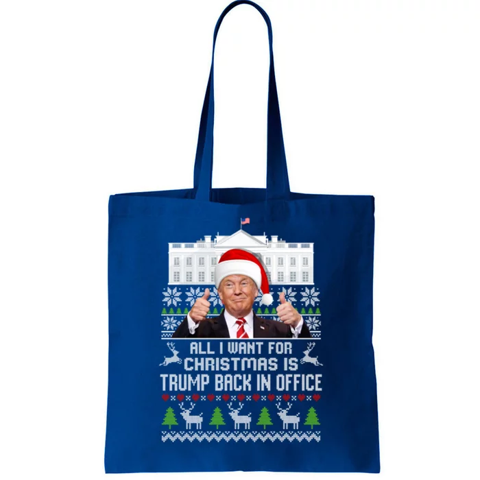 All I Want For Christmas Is Trump Back In Office Trump Xmas Meaningful Gift Tote Bag