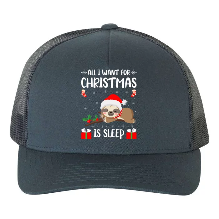 All I Want For Christmas Is Sleep Santa Hat Xmas Nap Fan Great Gift Yupoong Adult 5-Panel Trucker Hat