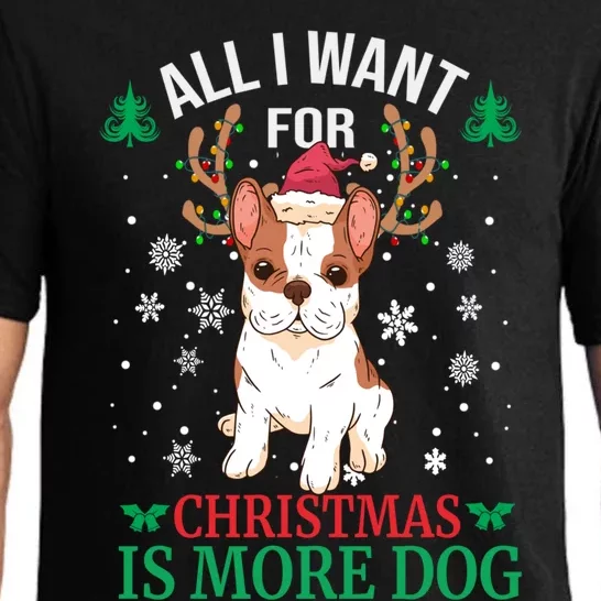 All I Want For Christmas Is More Dog Bulldog Christmas Funny Gift Pajama Set