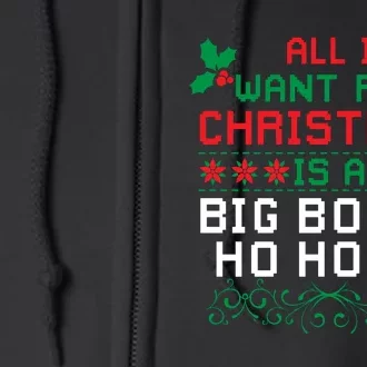 All I Want For Christmas Is A Big Booty Ho Ho Ho Adult Santa Full Zip Hoodie