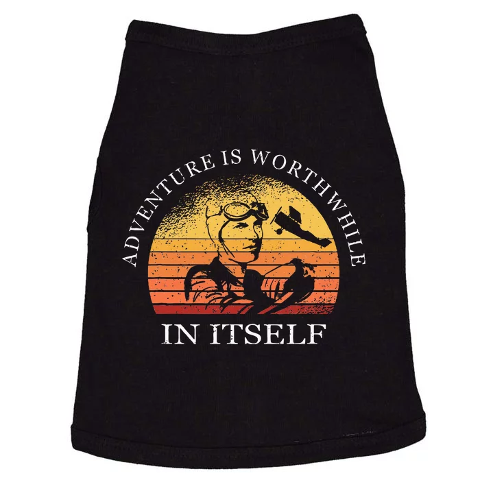 Adventure Is Worthwhile In Itself Earhart Day Doggie Tank