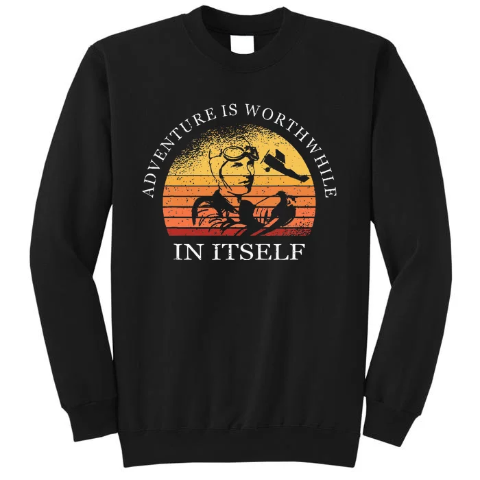 Adventure Is Worthwhile In Itself Earhart Day Sweatshirt