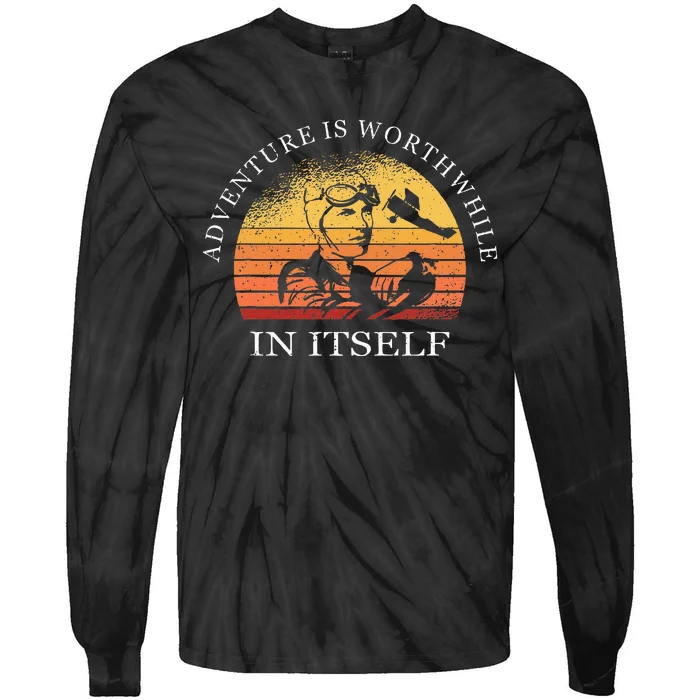 Adventure Is Worthwhile In Itself Earhart Day Tie-Dye Long Sleeve Shirt