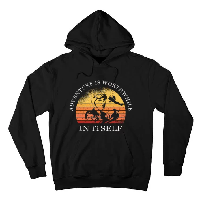 Adventure Is Worthwhile In Itself Earhart Day Tall Hoodie