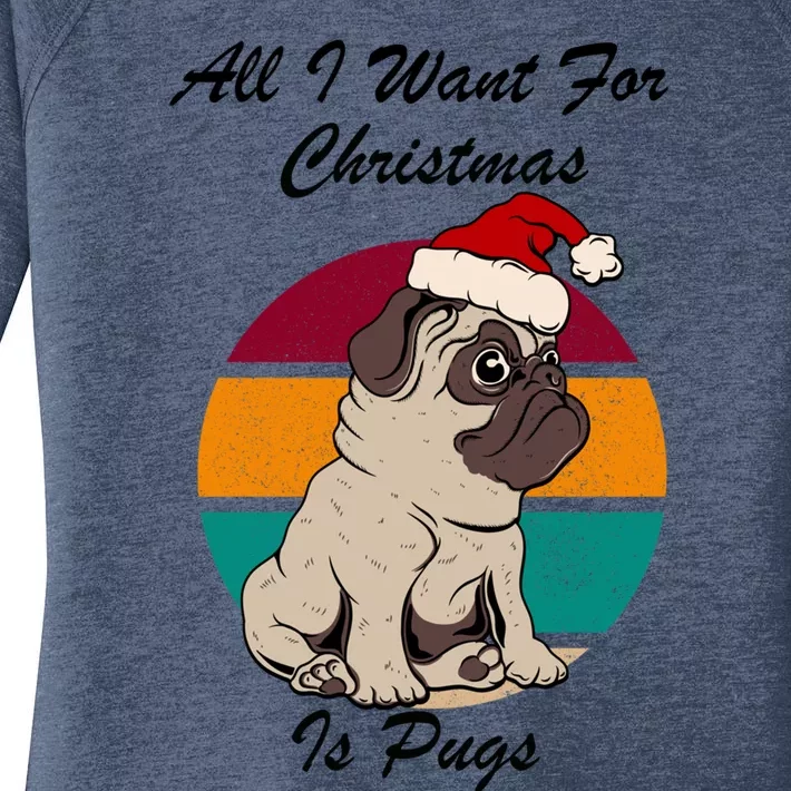 All I Want For Christmas Is Pugs Cool Gift Women's Perfect Tri Tunic Long Sleeve Shirt