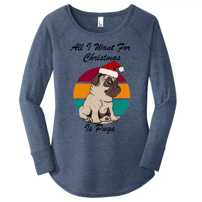 All I Want For Christmas Is Pugs Cool Gift Women's Perfect Tri Tunic Long Sleeve Shirt