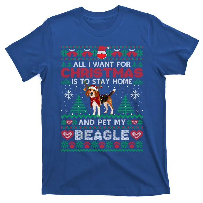 All I Want Is To Stay Home And Pet My Beagle Christmas Funny Gift T-Shirt