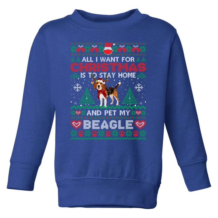 All I Want Is To Stay Home And Pet My Beagle Christmas Funny Gift Toddler Sweatshirt