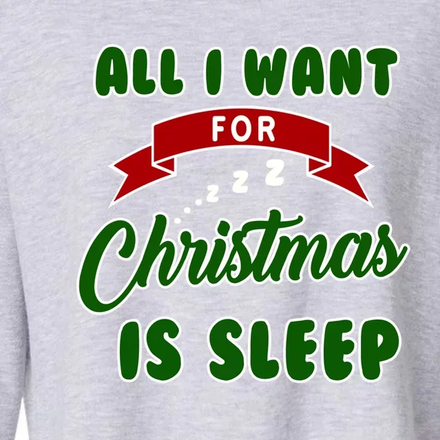 All I Want For Christmas Is Sleep Slumber Party Great Gift Cropped Pullover Crew