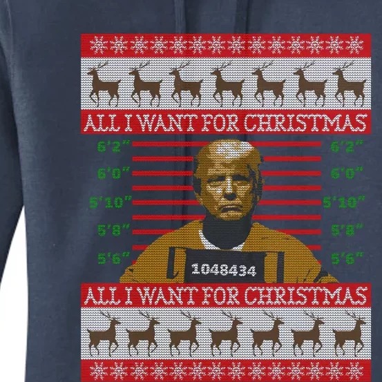 All I Want For Christmas Is Trump In Prison Ugly Christmas Gift Women's Pullover Hoodie