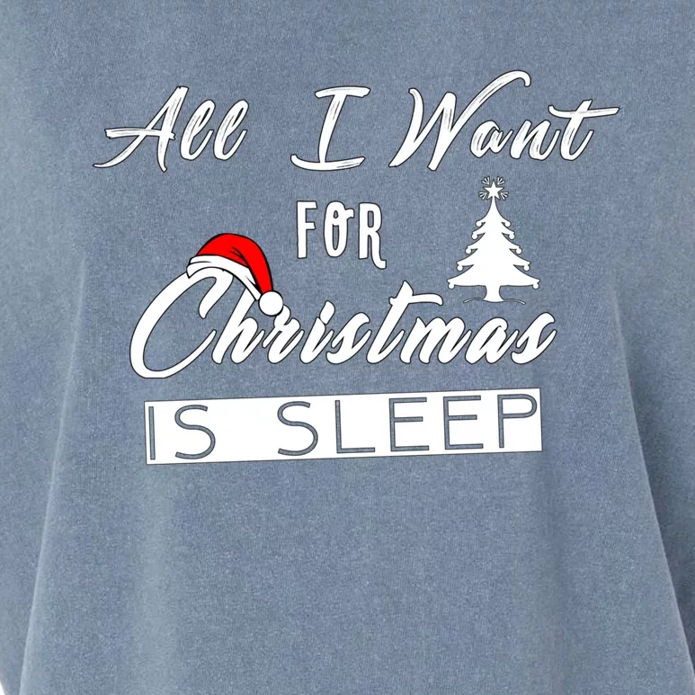 All I Want For Christmas Is Sleep Funny Holiday Cool Gift Garment-Dyed Women's Muscle Tee