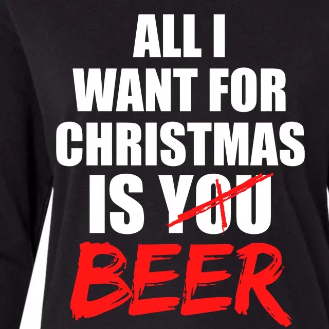 All I Want For Christmas Is Beer Funny Gift Womens Cotton Relaxed Long Sleeve T-Shirt