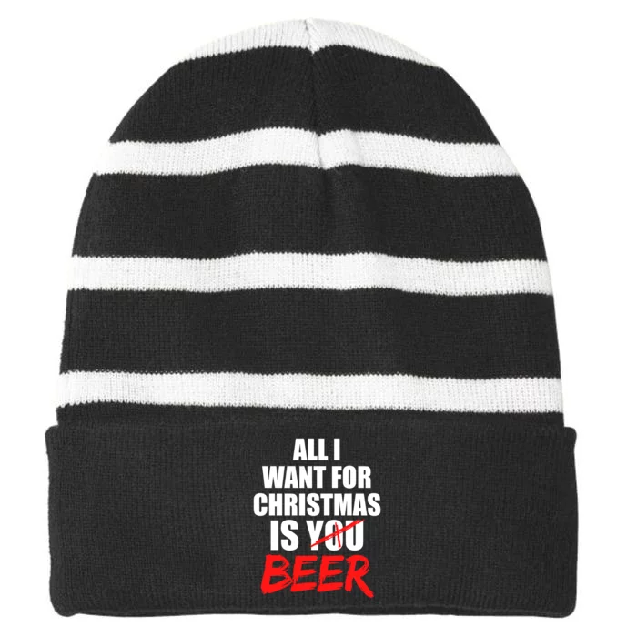 All I Want For Christmas Is Beer Funny Gift Striped Beanie with Solid Band