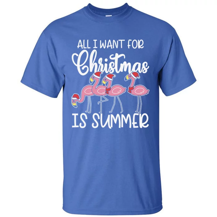 All I Want For Christmas In July Summer Flamingo Xmas Gift Tall T-Shirt