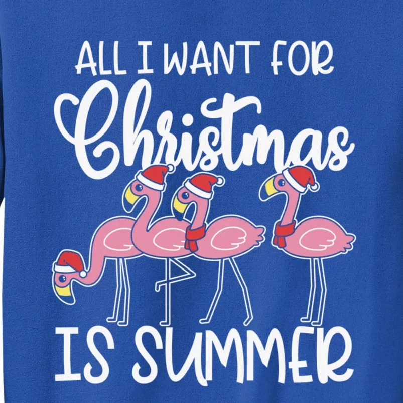 All I Want For Christmas In July Summer Flamingo Xmas Gift Tall Sweatshirt