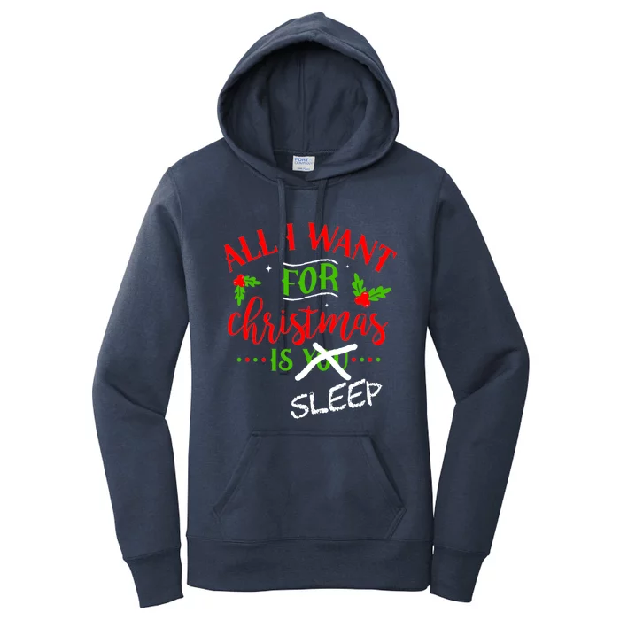 All I Want For Christmas Is Sleep Funny Pajama Top Joke Cute Gift Women's Pullover Hoodie