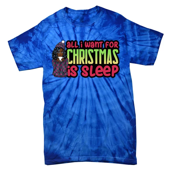 All I Want For Christmas Is Sleep Sipping Hot Cocoa Gift Tie-Dye T-Shirt