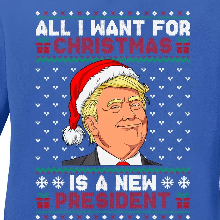 All I Want For Christmas Trump New President Snows Ugly Xmas Gift Ladies Long Sleeve Shirt