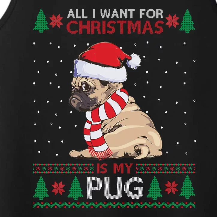 All I Want For Christmas Is My Pug Ugly Christmas Performance Tank