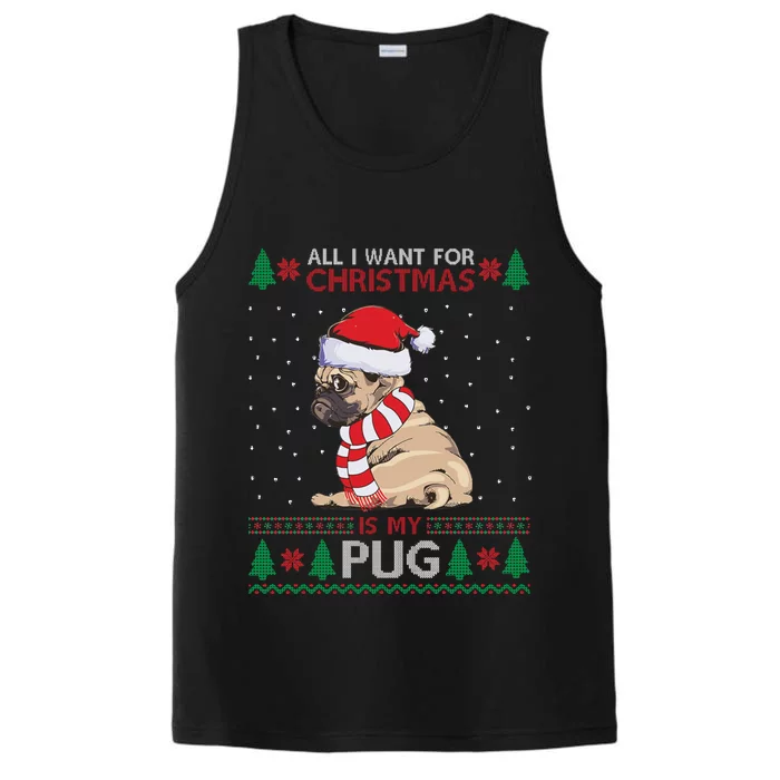 All I Want For Christmas Is My Pug Ugly Christmas Performance Tank