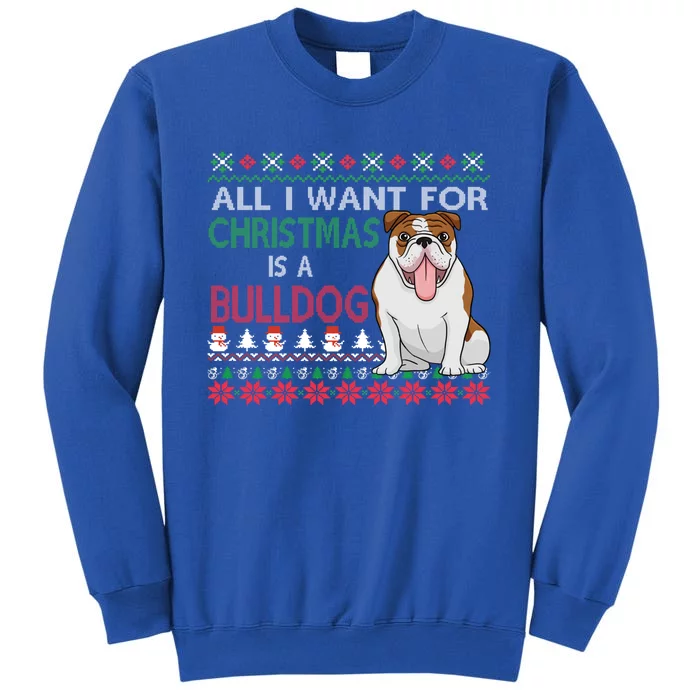 All I Want For Christmas Is A Bulldog Gift Sweatshirt