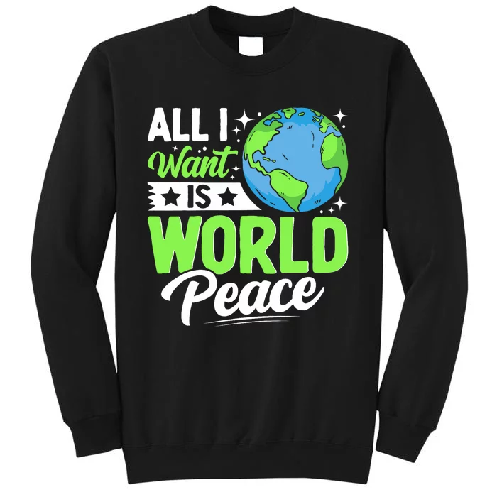 All I Want Is World Peace Cute Earth Day 2024 Sweatshirt