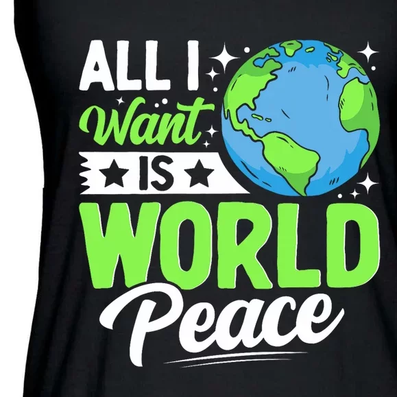 All I Want Is World Peace Cute Earth Day 2024 Ladies Essential Flowy Tank