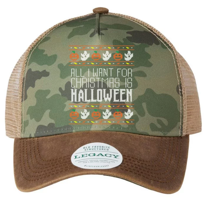 All I Want For Christmas Is Halloween Ugly Sweater Holiday Legacy Tie Dye Trucker Hat