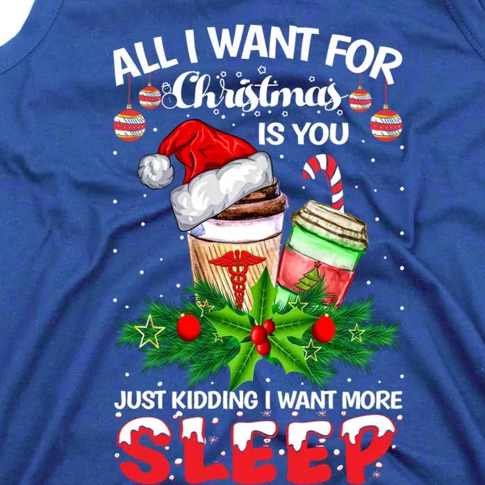 All I Want For Christmas Is You Just Ding I Want Sleep Gift Tank Top